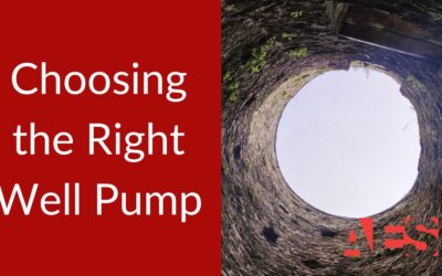 Choosing the Right Well Pump: Everything You Need to Know