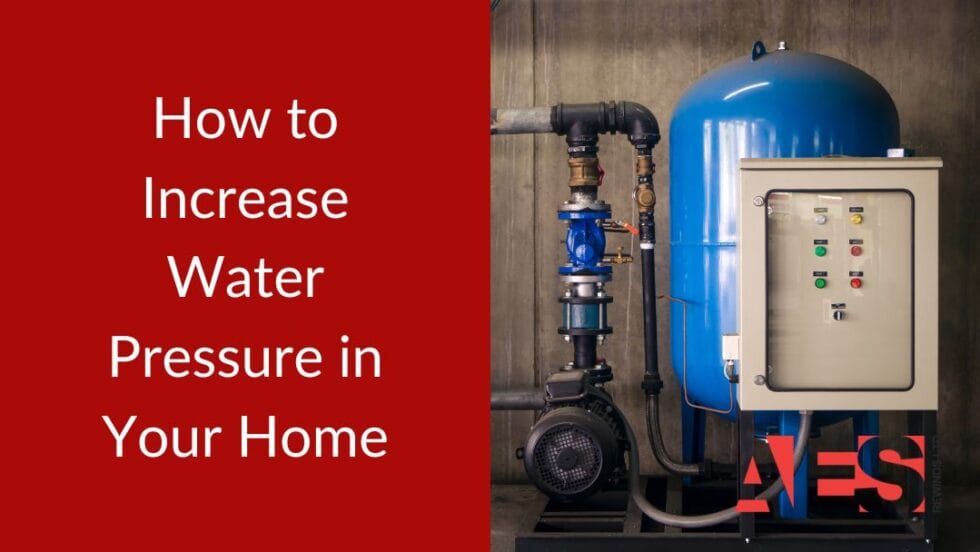 How to Increase Water Pressure in Your Home Solutions for Low Pressure AES Rewinds Online Store